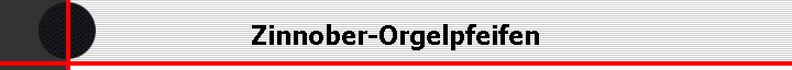 Zinnober-Orgelpfeifen